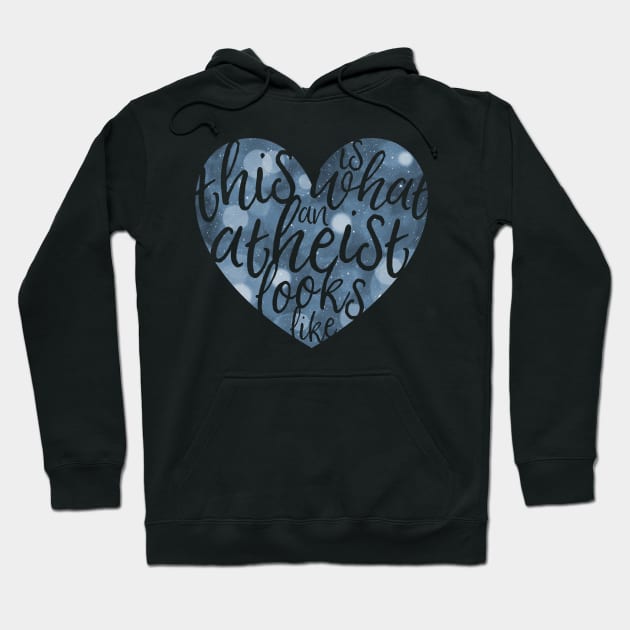 This is What an Atheist Looks Like - Bokeh Heart Hoodie by LittleHeathens